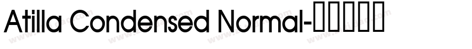 Atilla Condensed Normal字体转换